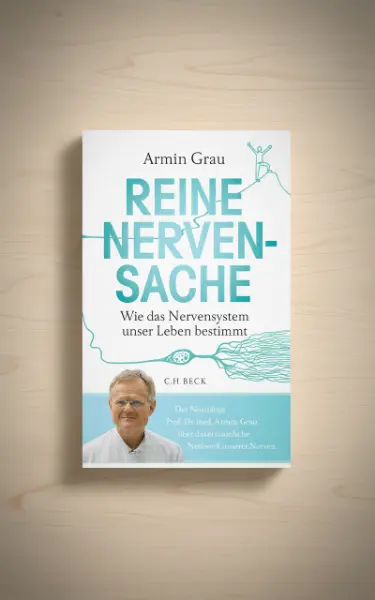 Reine Nervensache: Wie das Nervensystem unser Leben bestimmt